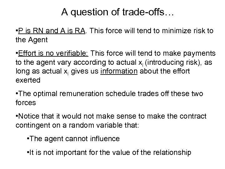 A question of trade-offs… • P is RN and A is RA. This force