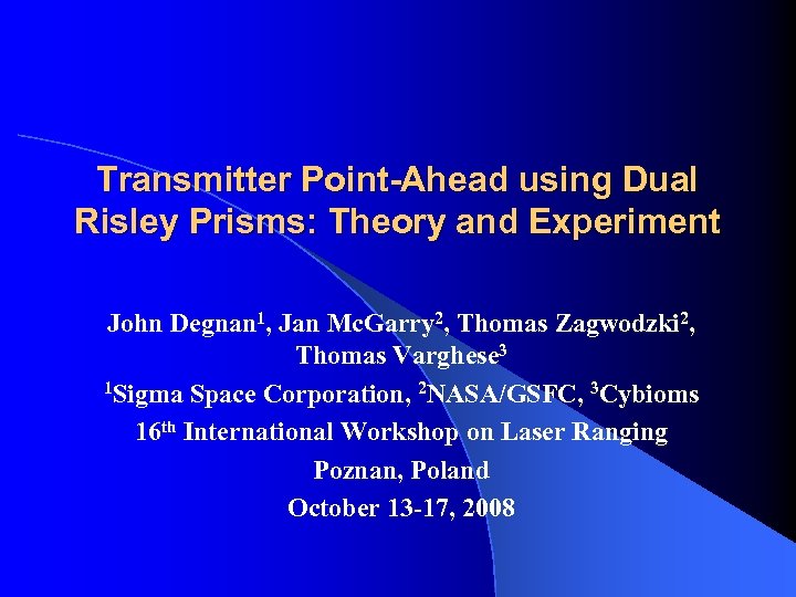 Transmitter Point-Ahead using Dual Risley Prisms: Theory and Experiment John Degnan 1, Jan Mc.