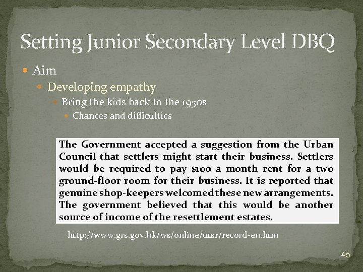 Setting Junior Secondary Level DBQ Aim Developing empathy Bring the kids back to the