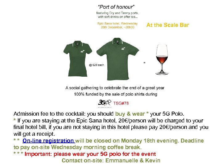 At the Scale Bar Admission fee to the cocktail: you should buy & wear