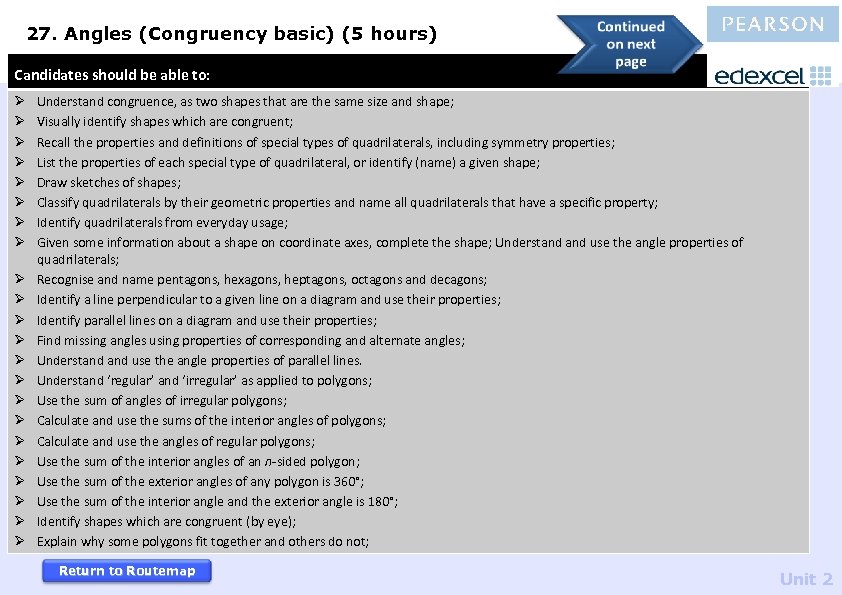 27. Angles (Congruency basic) (5 hours) Candidates should be able to: Ø Ø Ø