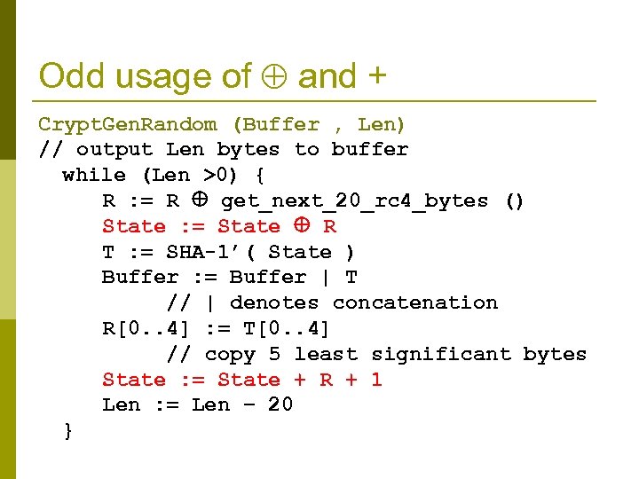 Odd usage of and + Crypt. Gen. Random (Buffer , Len) // output Len