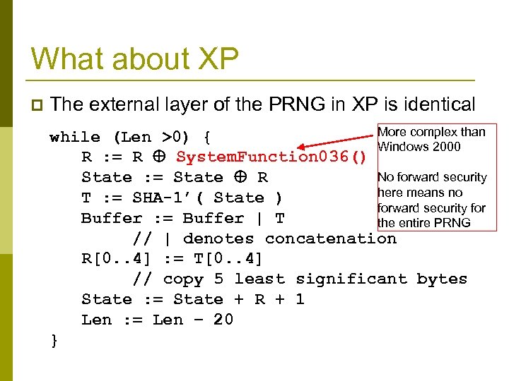 What about XP p The external layer of the PRNG in XP is identical