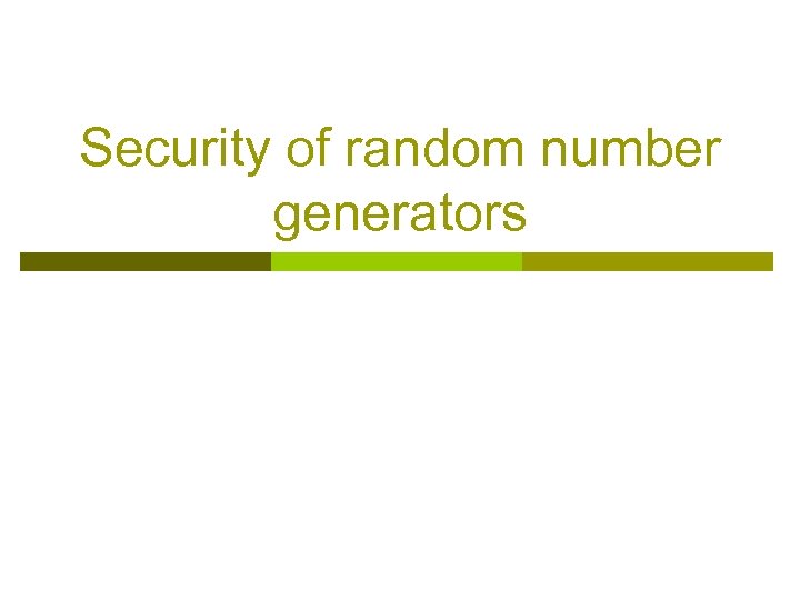 Security of random number generators 