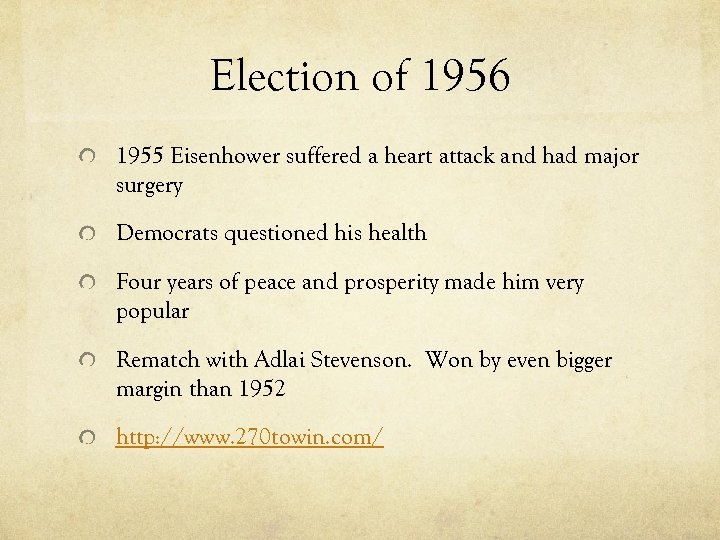 Election of 1956 1955 Eisenhower suffered a heart attack and had major surgery Democrats
