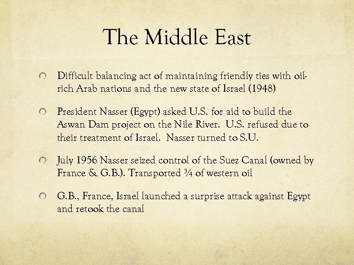 The Middle East Difficult balancing act of maintaining friendly ties with oilrich Arab nations