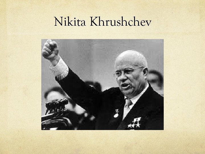 Nikita Khrushchev 