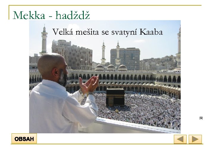 Mekka - hadždž Velká mešita se svatyní Kaaba [9] 