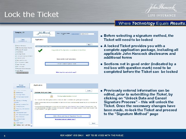 Lock the Ticket Where Technology Equals Results. Before selecting a signature method, the Ticket