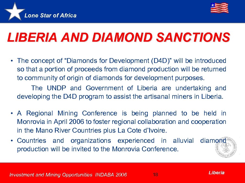 Lone Star of Africa LIBERIA AND DIAMOND SANCTIONS • The concept of “Diamonds for