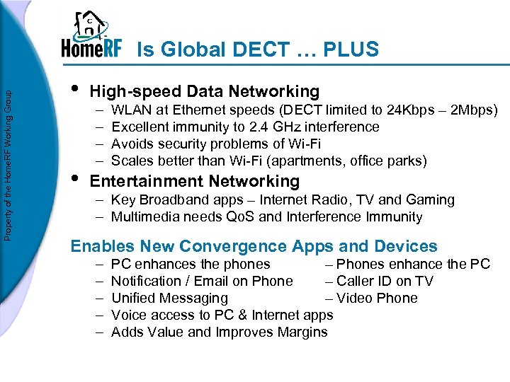 Property of the Home. RF Working Group Is Global DECT … PLUS • High-speed