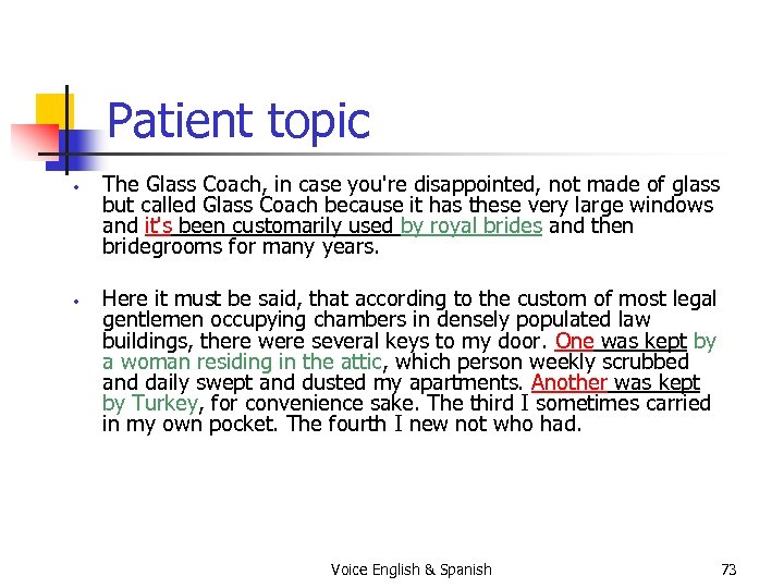 Patient topic • • The Glass Coach, in case you're disappointed, not made of