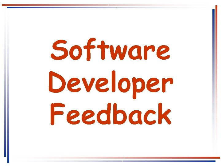 Software Developer Feedback 