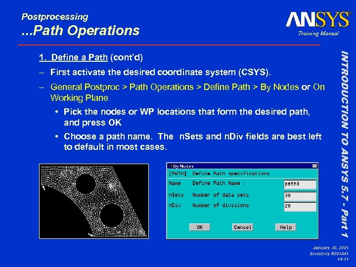 Postprocessing . . . Path Operations Training Manual – First activate the desired coordinate