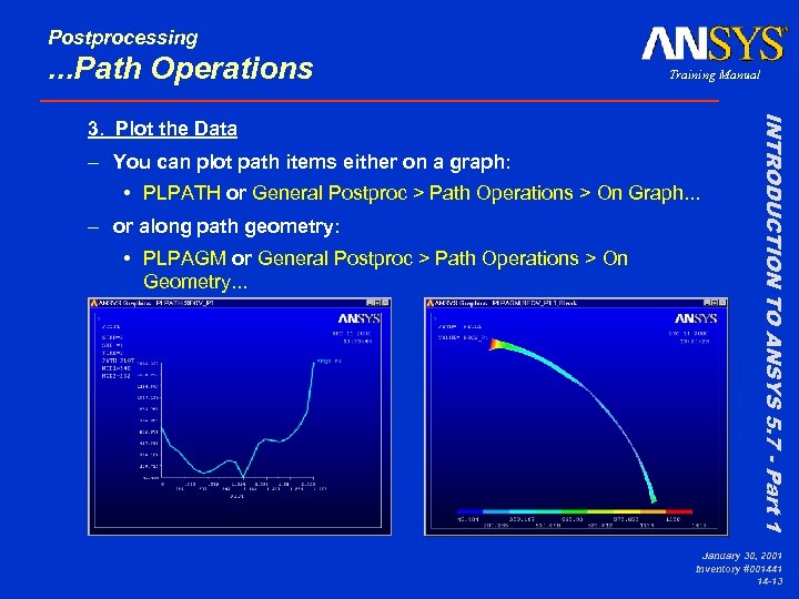 Postprocessing . . . Path Operations Training Manual – You can plot path items