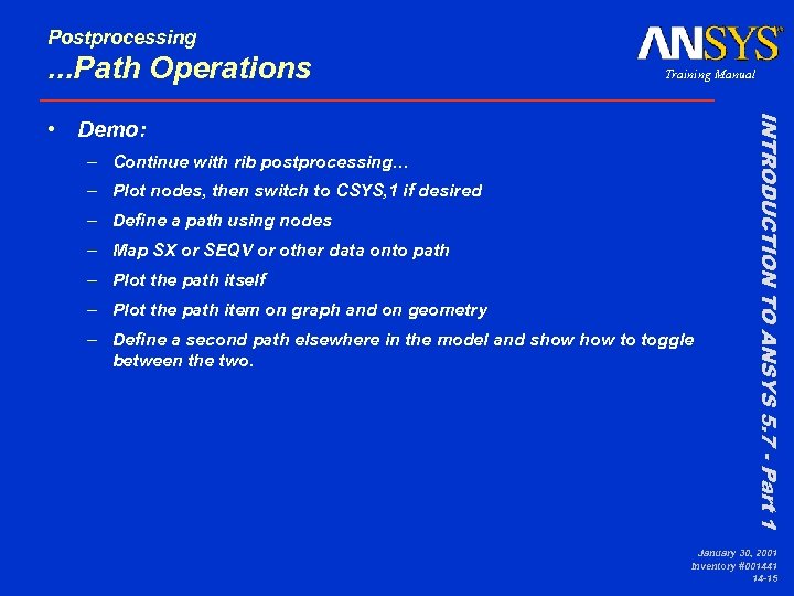Postprocessing . . . Path Operations Training Manual – Continue with rib postprocessing… –