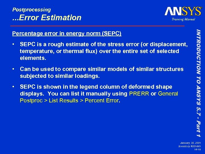 Postprocessing . . . Error Estimation Training Manual • SEPC is a rough estimate