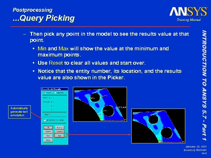 Postprocessing . . . Query Picking Training Manual • Min and Max will show