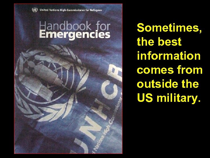 Sometimes, the best information comes from outside the US military. 