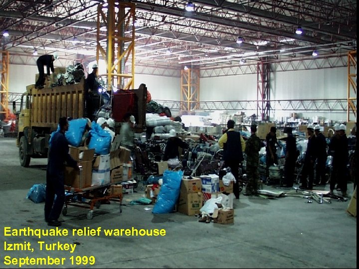 Earthquake relief warehouse Izmit, Turkey September 1999 