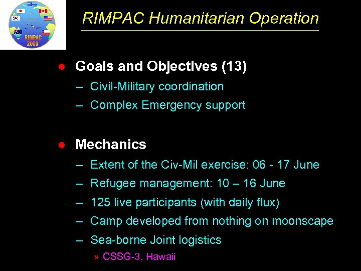 RIMPAC Humanitarian Operation l Goals and Objectives (13) – Civil-Military coordination – Complex Emergency