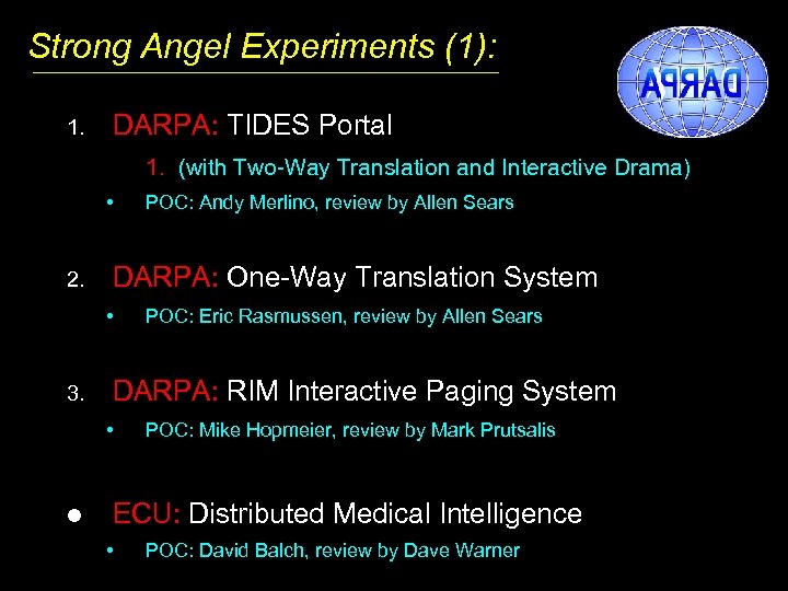 Strong Angel Experiments (1): 1. DARPA: TIDES Portal 1. (with Two-Way Translation and Interactive
