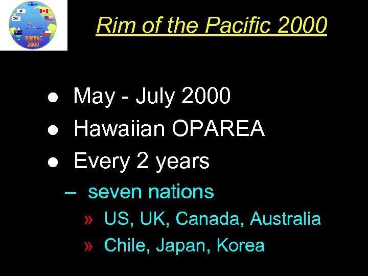 Rim of the Pacific 2000 l l l May - July 2000 Hawaiian OPAREA