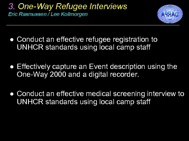 3. One-Way Refugee Interviews Eric Rasmussen / Lee Kollmorgen l Conduct an effective refugee