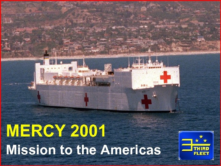 MERCY 2001 Mission to the Americas 