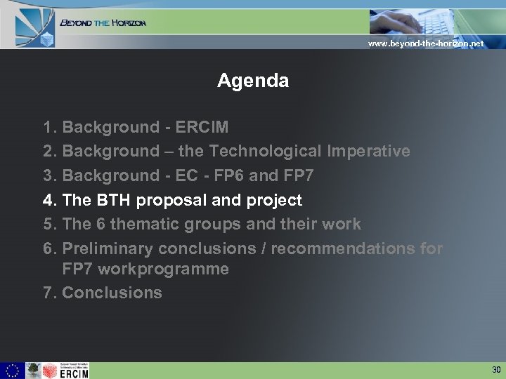 www. beyond-the-horizon. net Agenda 1. Background - ERCIM 2. Background – the Technological Imperative