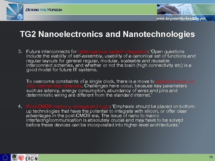 www. beyond-the-horizon. net TG 2 Nanoelectronics and Nanotechnologies 3. Future interconnects for heterogenous system