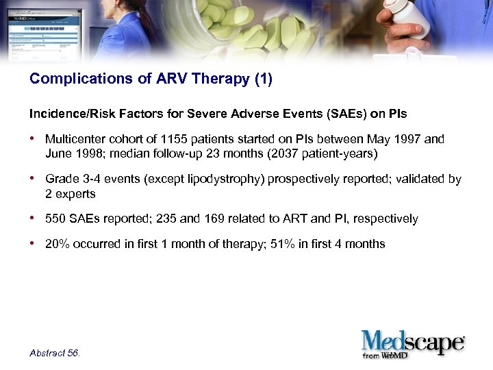 Complications of ARV Therapy (1) Incidence/Risk Factors for Severe Adverse Events (SAEs) on PIs