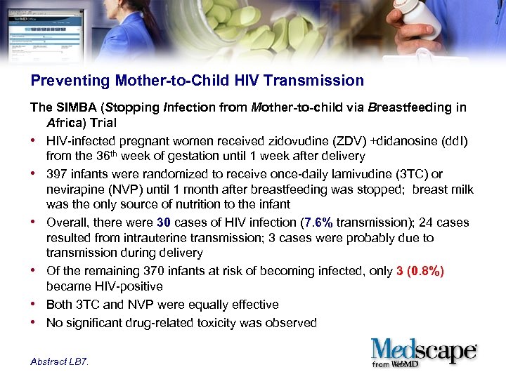 Preventing Mother-to-Child HIV Transmission The SIMBA (Stopping Infection from Mother-to-child via Breastfeeding in Africa)