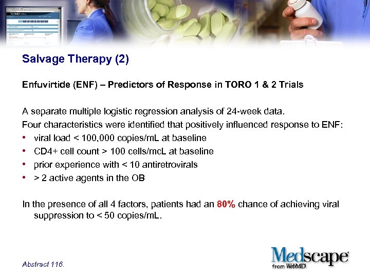 Salvage Therapy (2) Enfuvirtide (ENF) – Predictors of Response in TORO 1 & 2