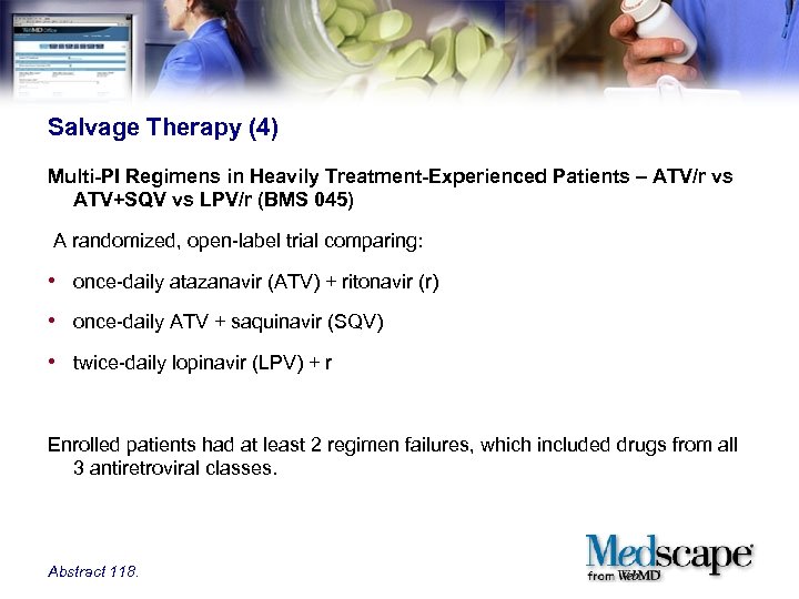 Salvage Therapy (4) Multi-PI Regimens in Heavily Treatment-Experienced Patients – ATV/r vs ATV+SQV vs