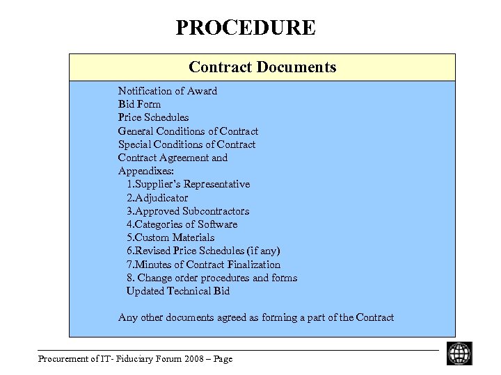 PROCEDURE Contract Documents Notification of Award Bid Form Price Schedules General Conditions of Contract