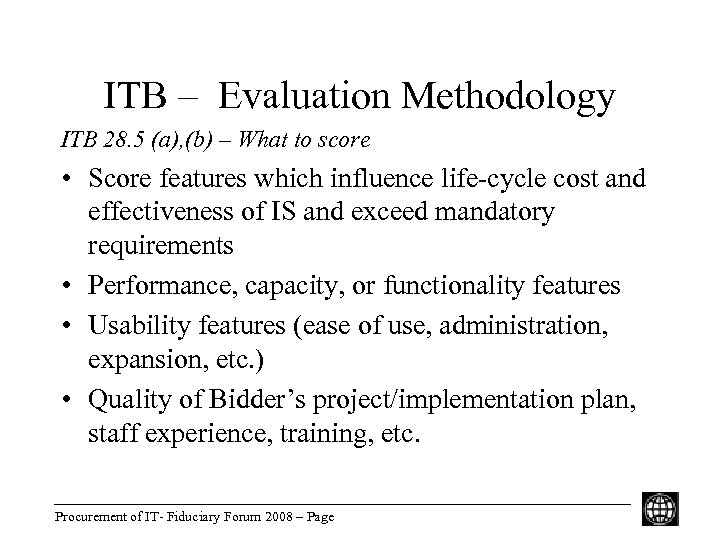 ITB – Evaluation Methodology ITB 28. 5 (a), (b) – What to score •