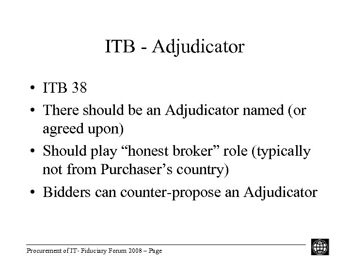 ITB - Adjudicator • ITB 38 • There should be an Adjudicator named (or