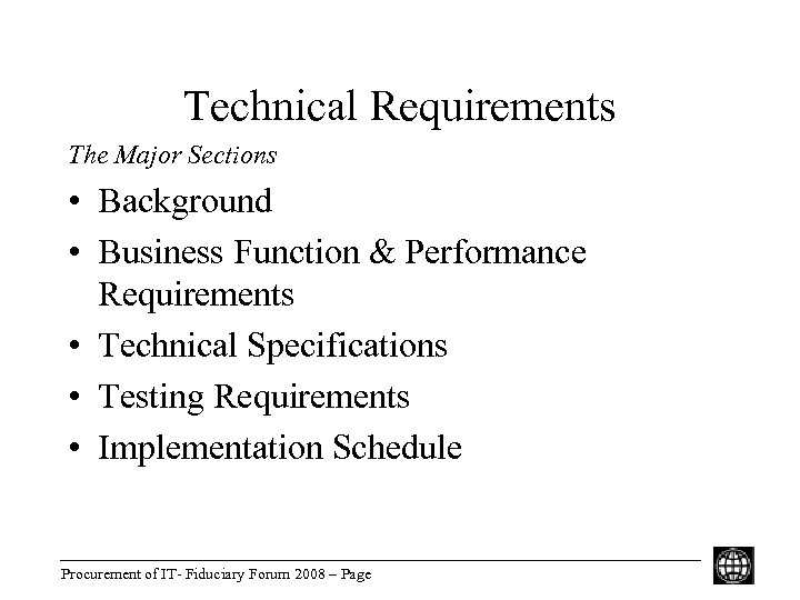 Technical Requirements The Major Sections • Background • Business Function & Performance Requirements •