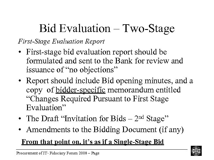 Bid Evaluation – Two-Stage First-Stage Evaluation Report • First-stage bid evaluation report should be