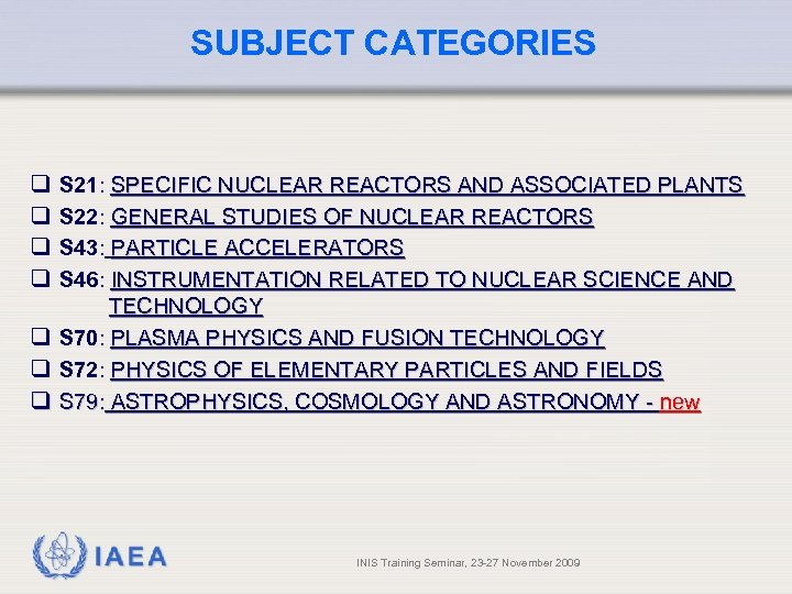 SUBJECT CATEGORIES q q q q S 21: SPECIFIC NUCLEAR REACTORS AND ASSOCIATED PLANTS