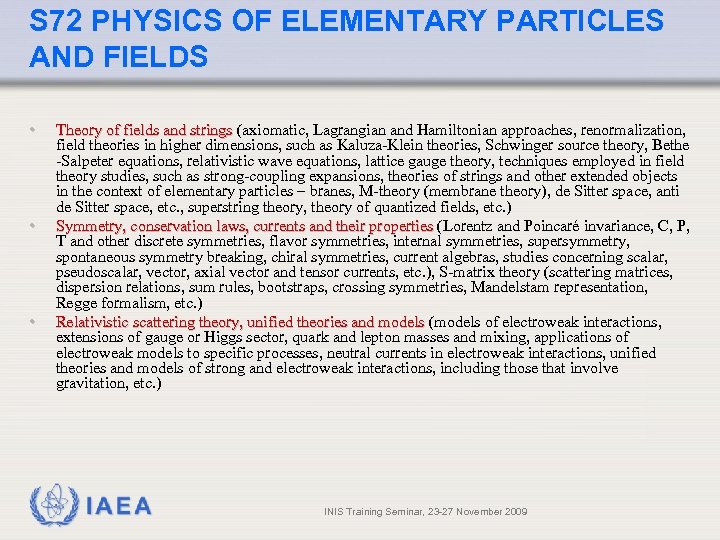 S 72 PHYSICS OF ELEMENTARY PARTICLES AND FIELDS • • • Theory of fields