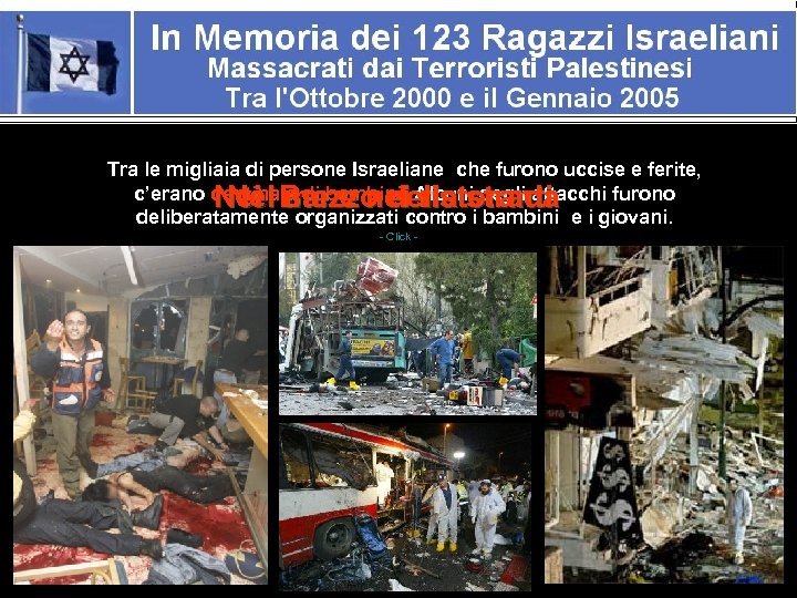 Nell’ Ottobre 2000, gli Arabi Palestinesi in Israele, cominciarono una nuova guerra del terrore