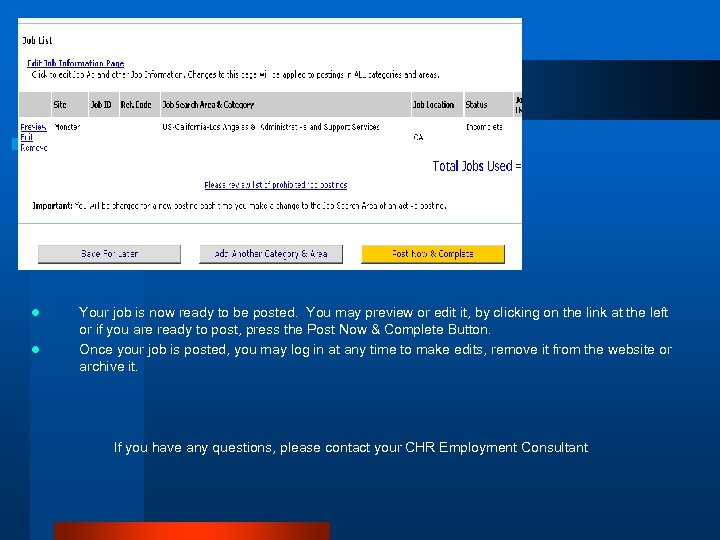 l l Your job is now ready to be posted. You may preview or