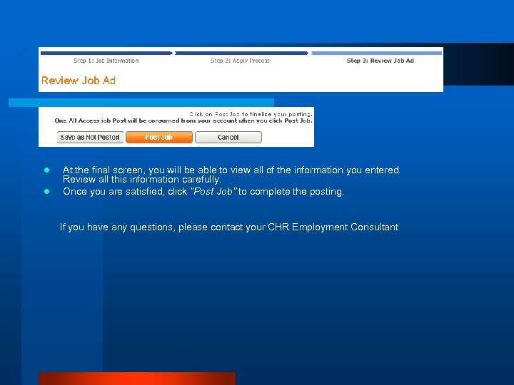 l l At the final screen, you will be able to view all of