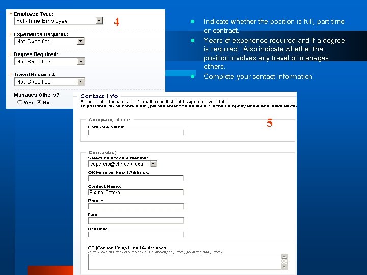 4 l l l Indicate whether the position is full, part time or contract.
