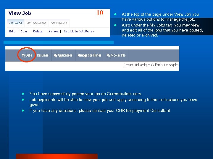 10 l l l At the top of the page under View Job you