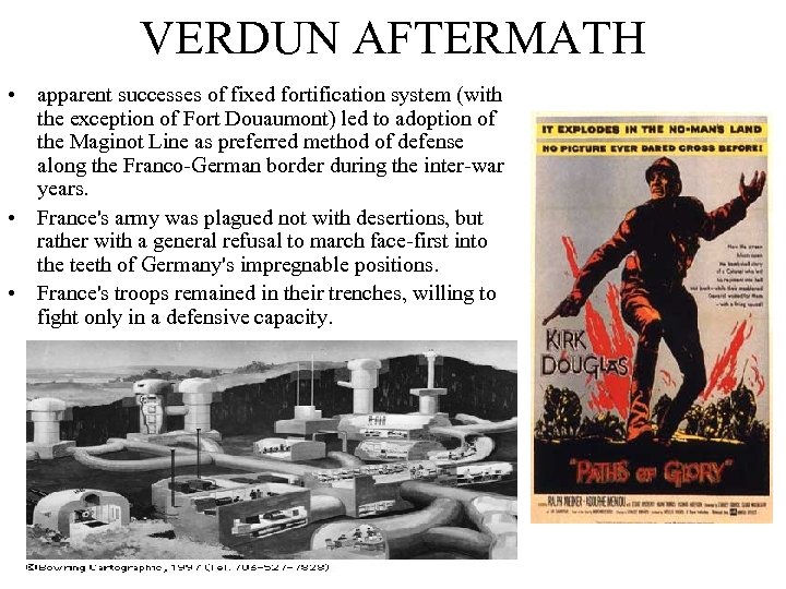 VERDUN AFTERMATH • apparent successes of fixed fortification system (with the exception of Fort