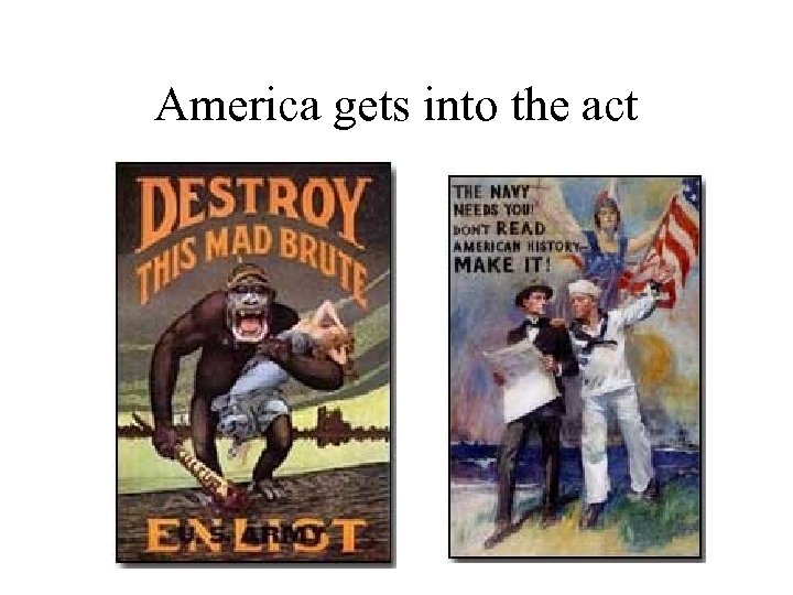 America gets into the act 