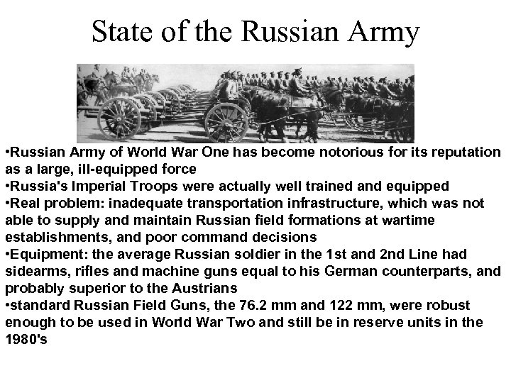 State of the Russian Army • Russian Army of World War One has become